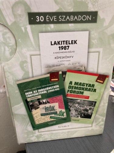 30 éve szabadon - Lakitelek 1985,1987,1979., A magyar demokrata fórum, Irók az írószövetség történetéről 1982-83