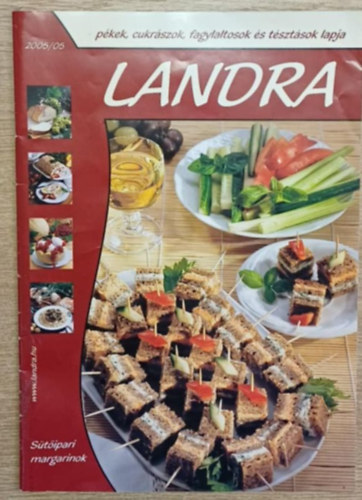 Landra 2005/05 - P�kek, cukr�szok, fagylaltosok �s t�szt�sok lapja
