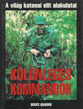 Bruce Quarrie - K�l�nleges kommand�k