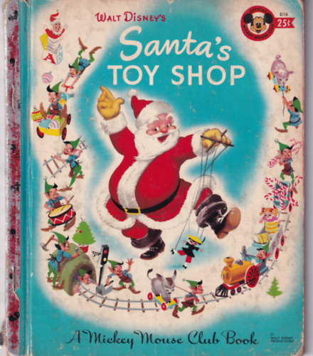 Walt Disney's Santa's TOY SHOP (A Mickey Mouse Club Book)