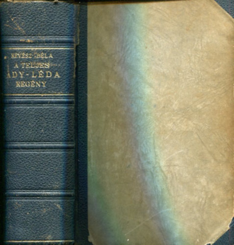 R�v�sz B�la - A teljes Ady-L�da reg�ny - Ady Endre �sszes levelei L�d�hoz....