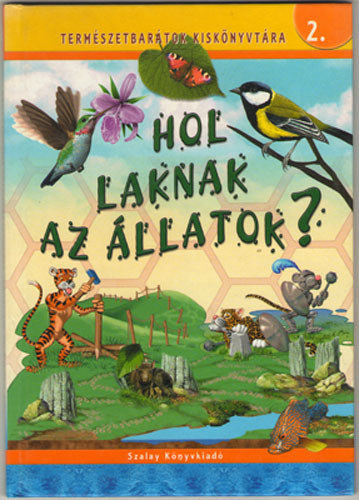 Kiss Bitay va - Hol laknak az llatok?
