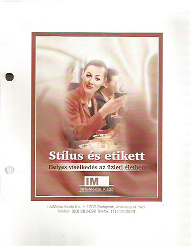 Orosz Anett  (szerk.) - Stlus s etikett - Helyes viselkeds az zleti letben