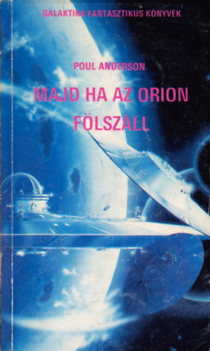 Poul Anderson - Majd ha az Orion flszll