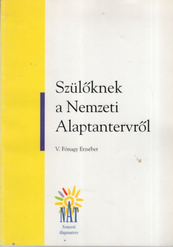 V. F�nagy Erzs�bet - Sz�l�knek a Nemzeti Alaptantervr�l