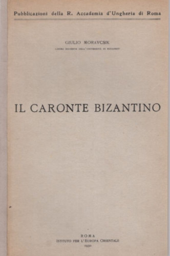 Giulio Moravcsik - Il Caronte Bizantino - Különlenyomat