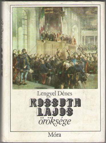 Lengyel Dnes - Kossuth Lajos rksge