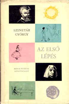 Szinet�r Gy�rgy - Az els� l�p�s