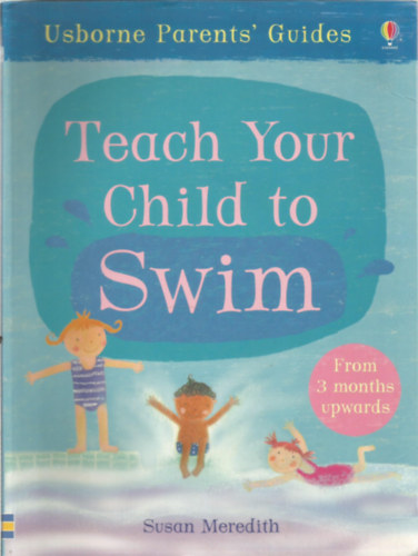 Susan Meredith - Teach Your Child to Swim