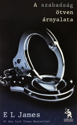 E.L. James - A szabadsg tven rnyalata