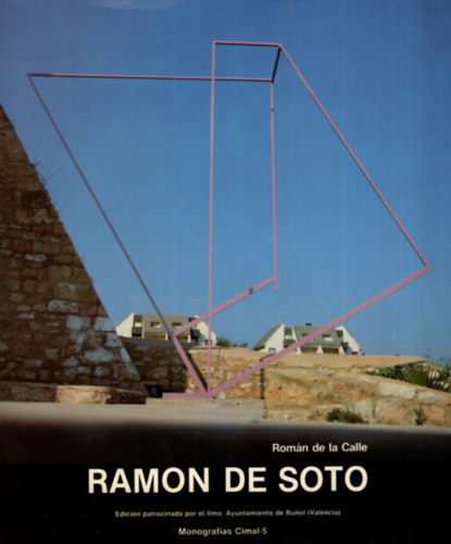 Romn de la Calle - Ramon de Soto - Formas para congigurar espacios  ( Spanyol ptszeti knyv )