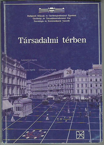 Farkas-Nagy-Bod-Csizmady...  (szerk.) - Trsadalmi trben