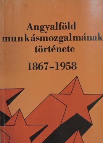 Petrk Katalin  (szerk.) - Angyalfld munksmozgalmnak trtnete 1867-1958