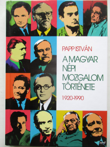 Papp Istv�n - A magyar n�pi mozgalom t�rt�nete  - 1920-1990