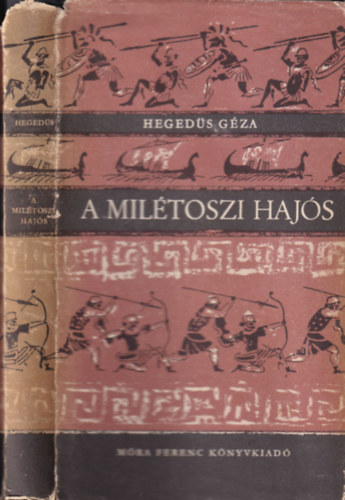 Szerk. Szkely va Hegeds Gza - A miltoszi hajs (Gyry Mikls rajzaival; Negyedik kiads)
