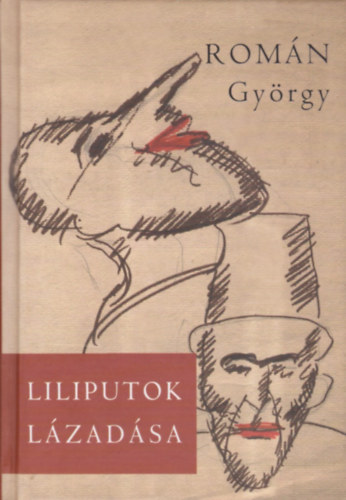 Romn Gyrgy - Liliputok lzadsa