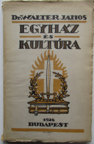 Dr. Walter Jnos - Egyhz s kultra