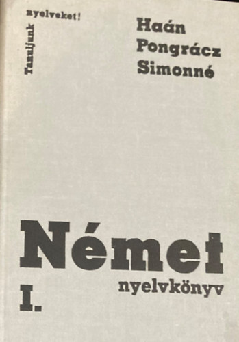 Dr. Ha�n Gy�rgy - Dr. Pongr�cz Judit - Simon J�zsefn� - n�met nyelvk�nyv