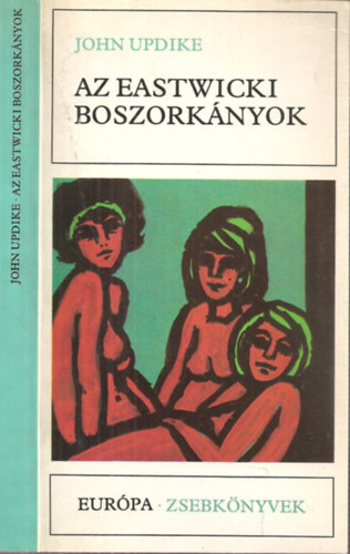 John Updike - Az eastwicki boszorkányok