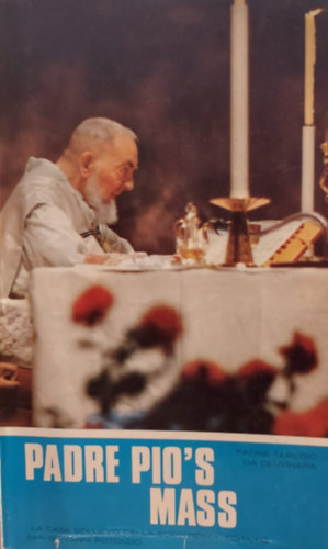 Padre Pio's Mass (Pio atya - angol nyelv�)