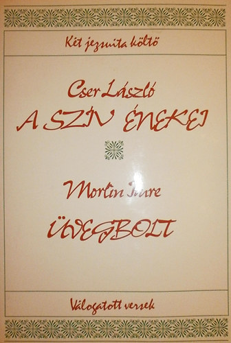 Cser; Morlin - A sz�v �nekei - �vegbolt