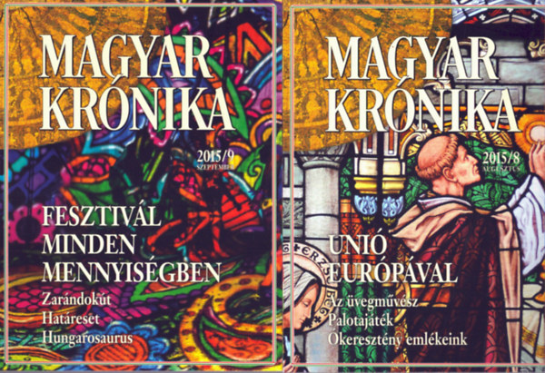 Bencsik G�bor PhD (f�szerk.) - 2 db Magyar Kr�nika foly�irat: 2015/8, 2015/9