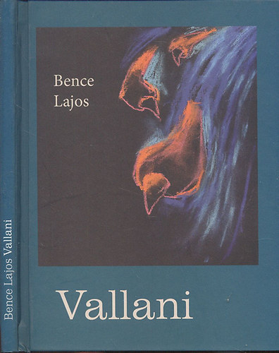 Bence Lajos - Vallani