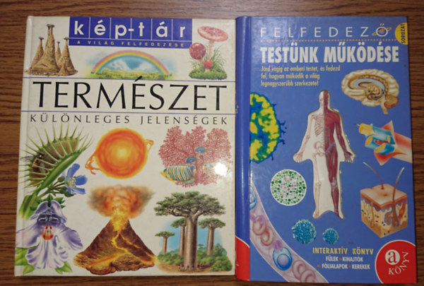 2 remek ismeretterjeszt knyv kisiskolsoknak: Testnk mkdse (felfedez) + Termszet - Klnleges jelensgek (Kp-tr)