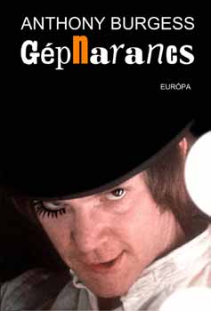 Anthony Burgess - Gpnarancs