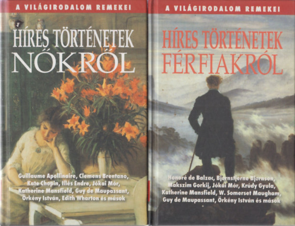 Hres trtnetek nkrl + Hres trtnetek frfiakrl (2 db)