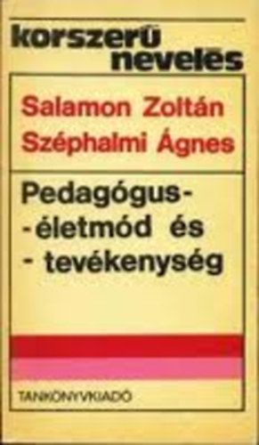 Salamon Zoltn - Szphalmi gnes - Pedaggus-letmd s tevkenysg