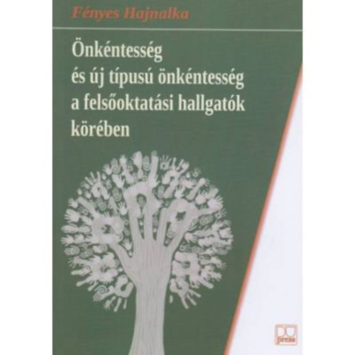 F�nyes Hajnalka - �nk�ntess�g �s �j t�pus� �nk�ntess�g a fels�oktat�si hallgat�k k�r�ben