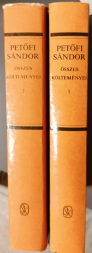 Pet�fi S�ndor - Pet�fi S�ndor �sszes k�ltem�nyei I-II.