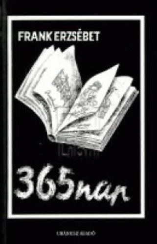 Frank Erzsébet - 365 nap