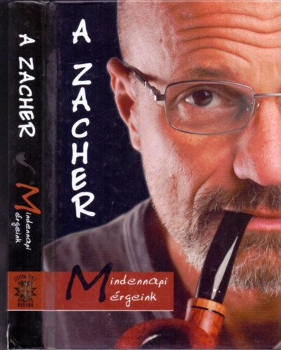 Karizs Tam�s Zacher G�bor - A Zacher - Mindennapi m�rgeink