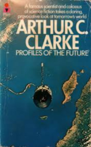 Arthur C. Clarke - Profiles of the Future