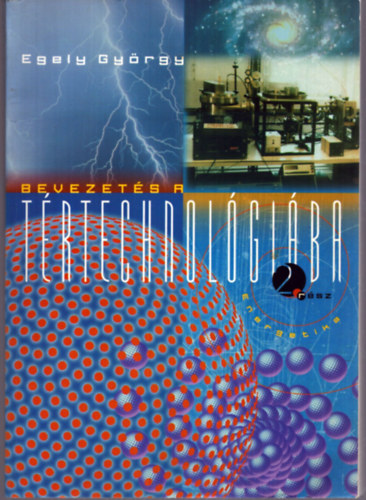 Egely Gy�rgy - Bevezet�s a t�rtechnol�gi�ba 2.