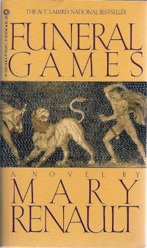 Mary Renault - Funeral Games