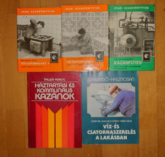 Ballai-Opitzer-Pánczél, Nádas László-Korényi János, Tallér Ferenc, József Pál-Vajdovich György - 5 hasznos könyv a ház körüli munkákról: Kazánfűtés, Víz-csatorna-gáz 1-2., Háztartási és kommunális kazánok, Víz és csatornaszerelés a lakásban