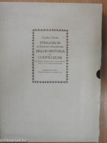 Fungorum in Pannoniis observatorum brevis historia et Codex Clusii (A Pannoniában megfigyelt gombák rövid története és a Codex Clusius latin nyelven)