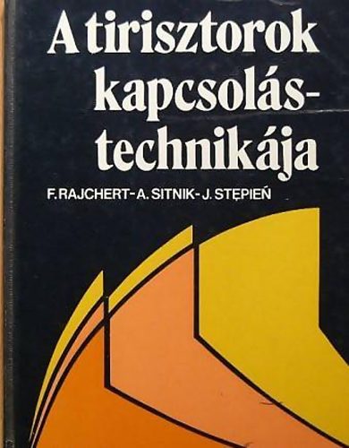 A. Sitnik, J.Stepien F.Rajchert - A tirisztorok kapcsolstechnikja