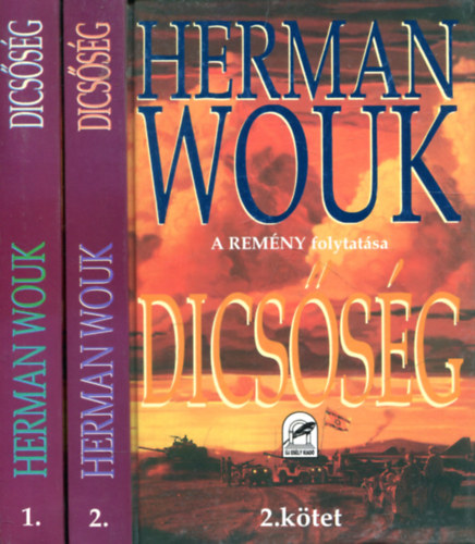 Herman Wouk - Dicssg I-II.