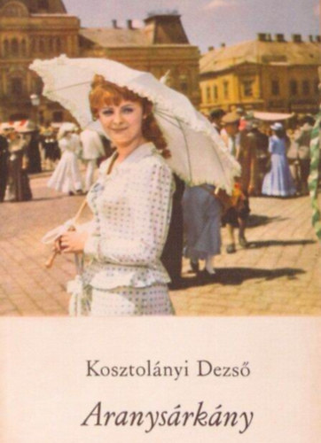 Kosztolányi Dezső - Aranysárkány