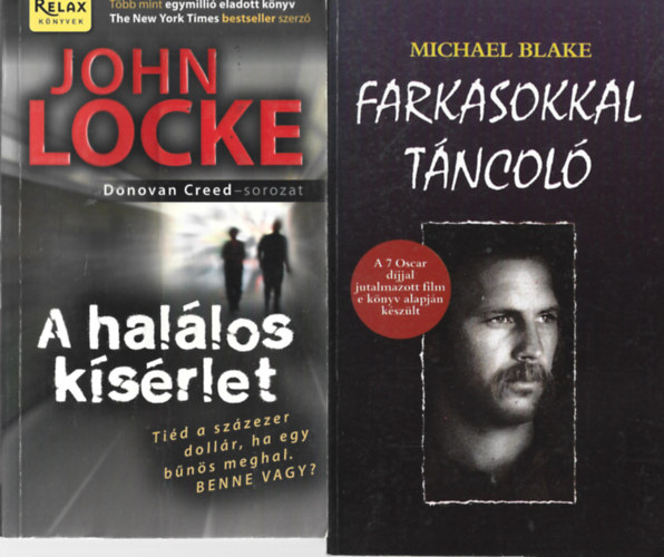 2 db könyv, John Locke: A halálos kísérlet, Michael Blake:Farkasokkal táncoló
