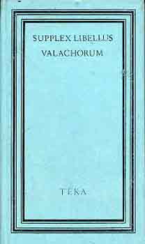 K�ll� K�roly - Supplex libellus valachorum (t�ka)