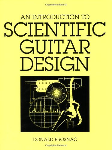 Donald Brosnac - An Introduction to Scientific Guitar Design