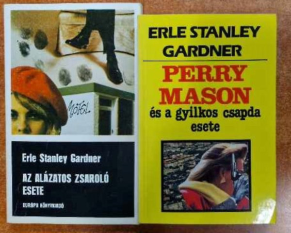 Stanley Erle Gardner - 2 db Erle S. Gardner knyv. Az alzatos zsarol esete+Perry Mason s a gyilkos csapda esete