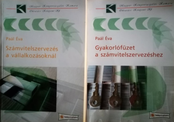 Kovcsn Bukucs Erzsbet  Pal va (lektor), Dr. Nagy Gbor (lektor) - Szmvitelszervezs a vllalkozsoknl + gyakorlfzet a szmvitelszervezshez