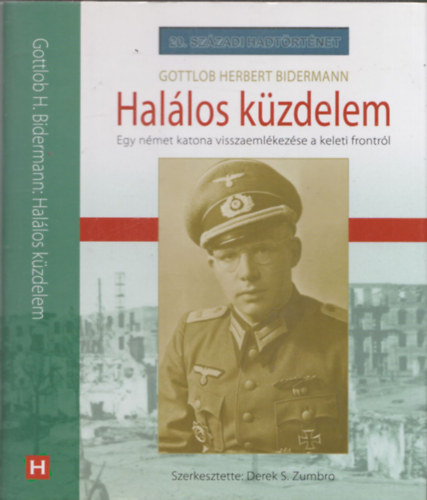 Gottlob Herbert Bidermann - Hal�los k�zdelem (20. Sz�zadi Hadt�rt�net)