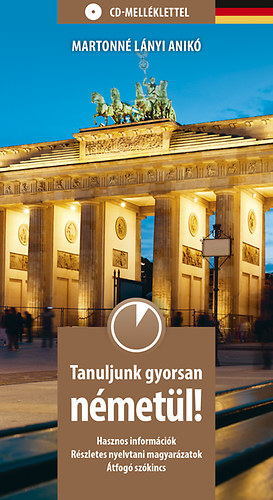 Martonn� L�nyi Anik� - Tanuljunk gyorsan n�met�l! CD-mell�klettel